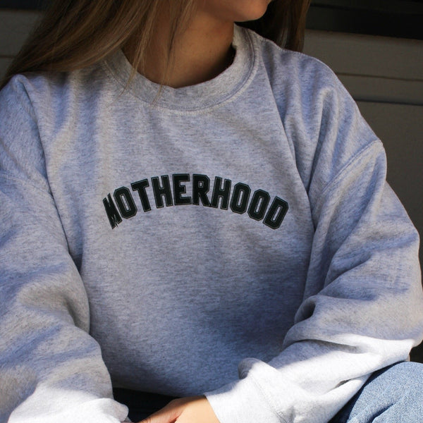 Motherhood Sweatshirt